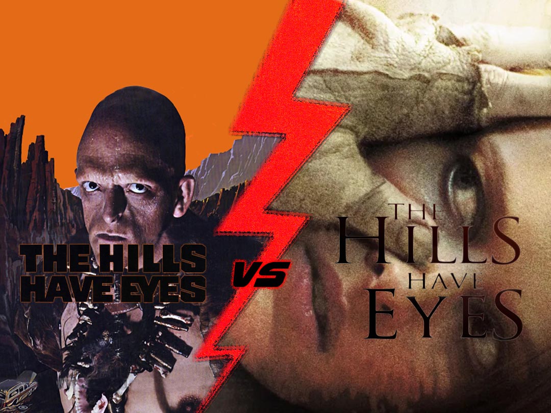Original vs Remake: The Hills Have Eyes (1977) vs The Hills Have Eyes (2006)
