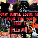 Ten of the Worst Metal Cover Arts of the ’90s – Part 1